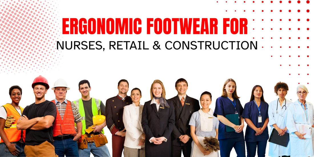 Ergonomic Footwear for Specific Professions (Nurses, Retail, Construction)